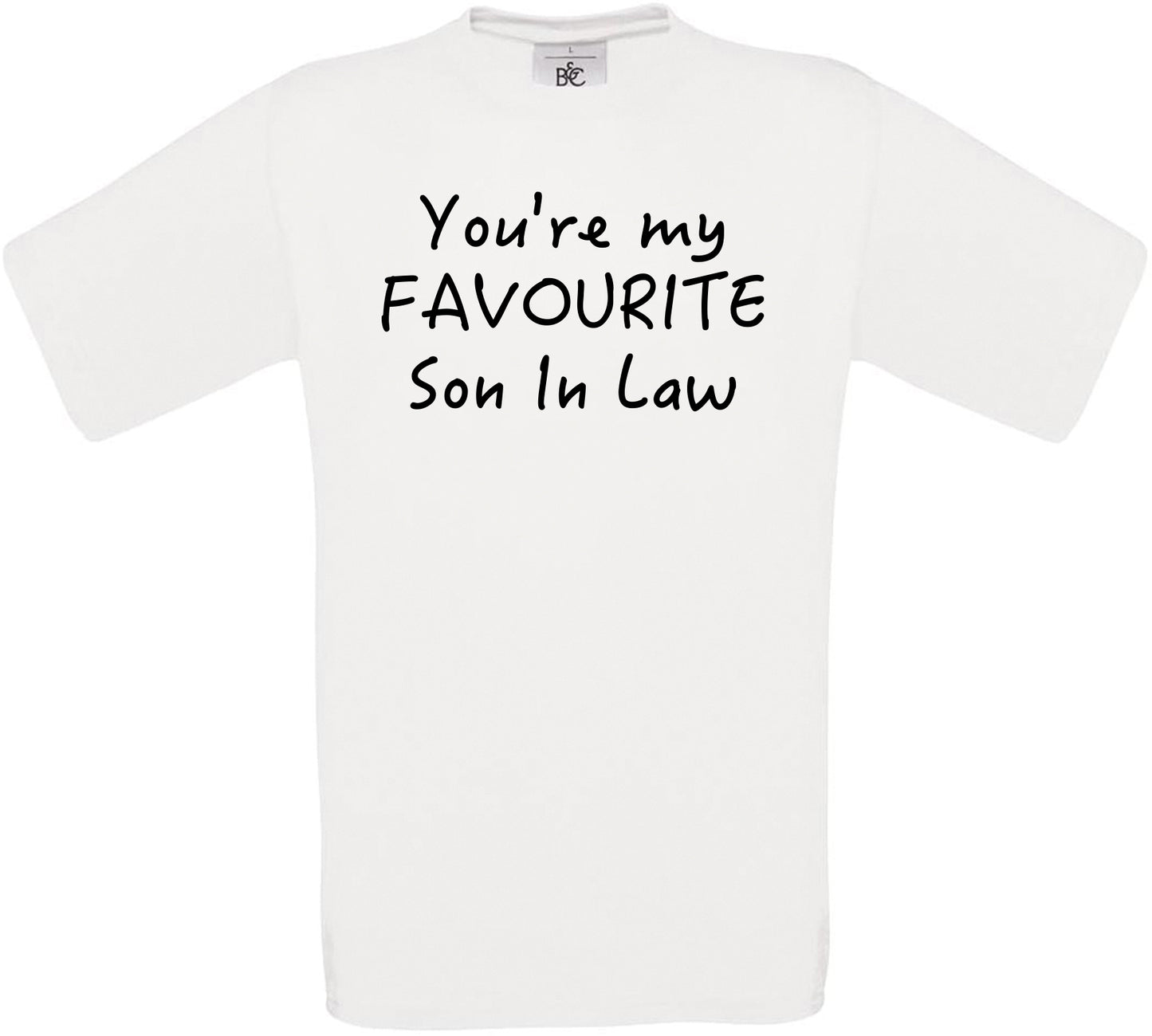 You're My Favourite Son in Law Crew Neck T-Shirt