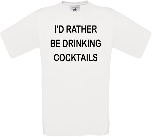 I'd Rather Be Drinking Cocktails Crew Neck T-Shirt