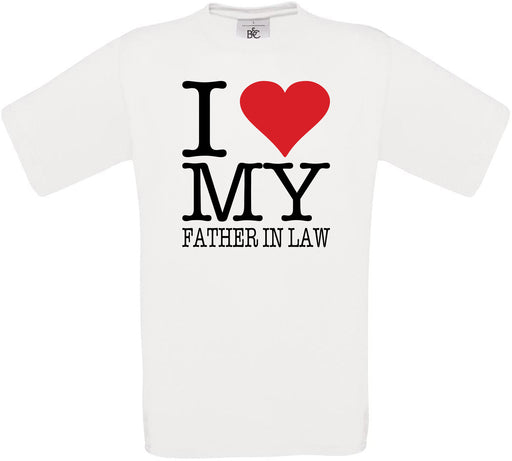 I Love My Father In Law Crew Neck T-Shirt