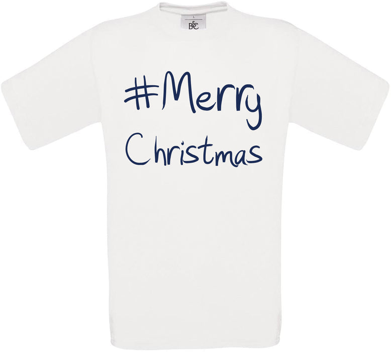 #Merry Christmas Crew Neck T-Shirt