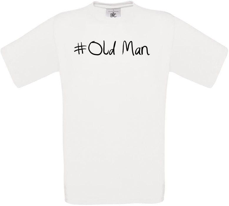 #Old Man Crew Neck T-Shirt