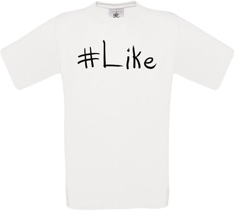 #Like Crew Neck T-Shirt
