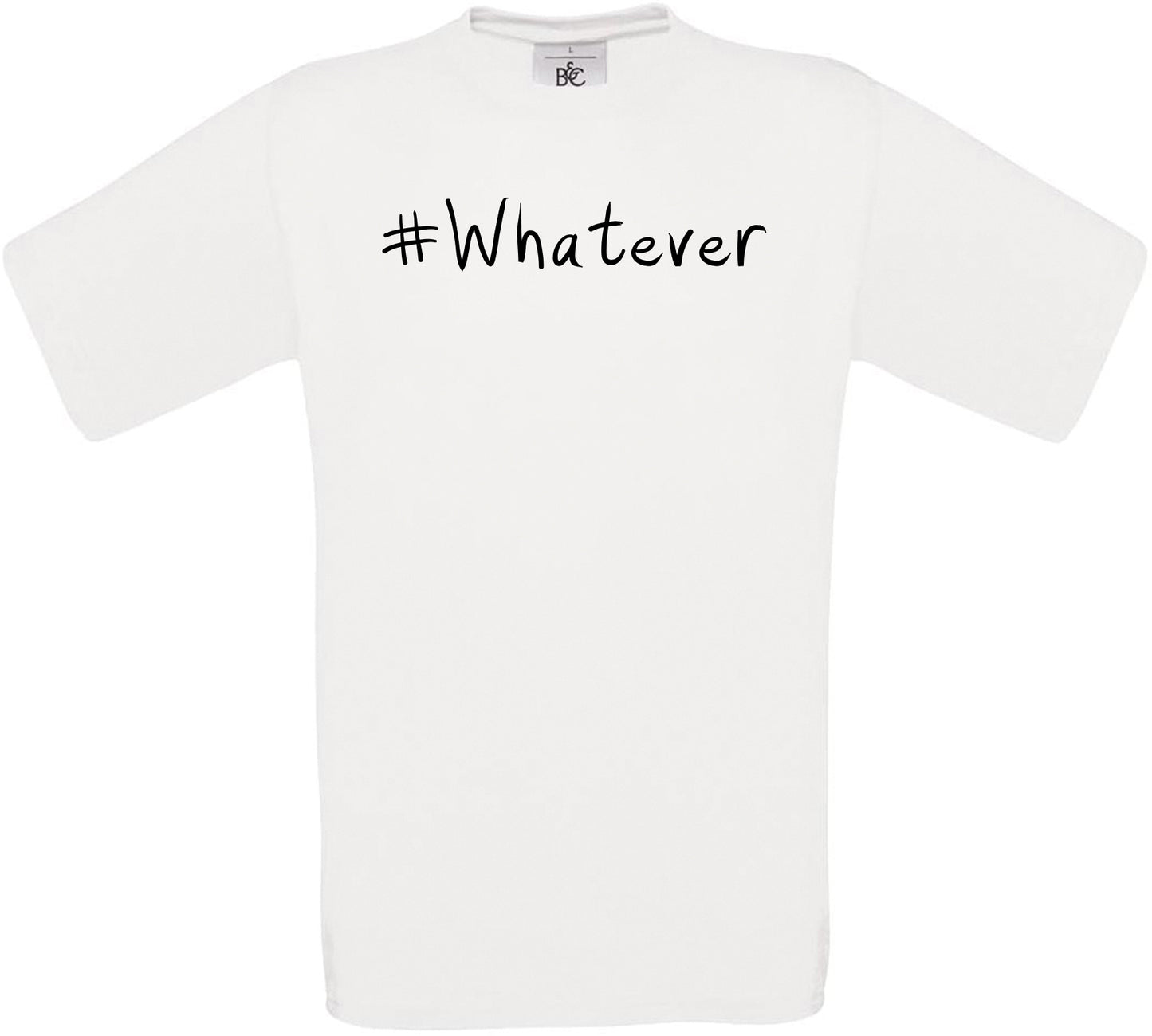 #Whatever Crew Neck T-Shirt