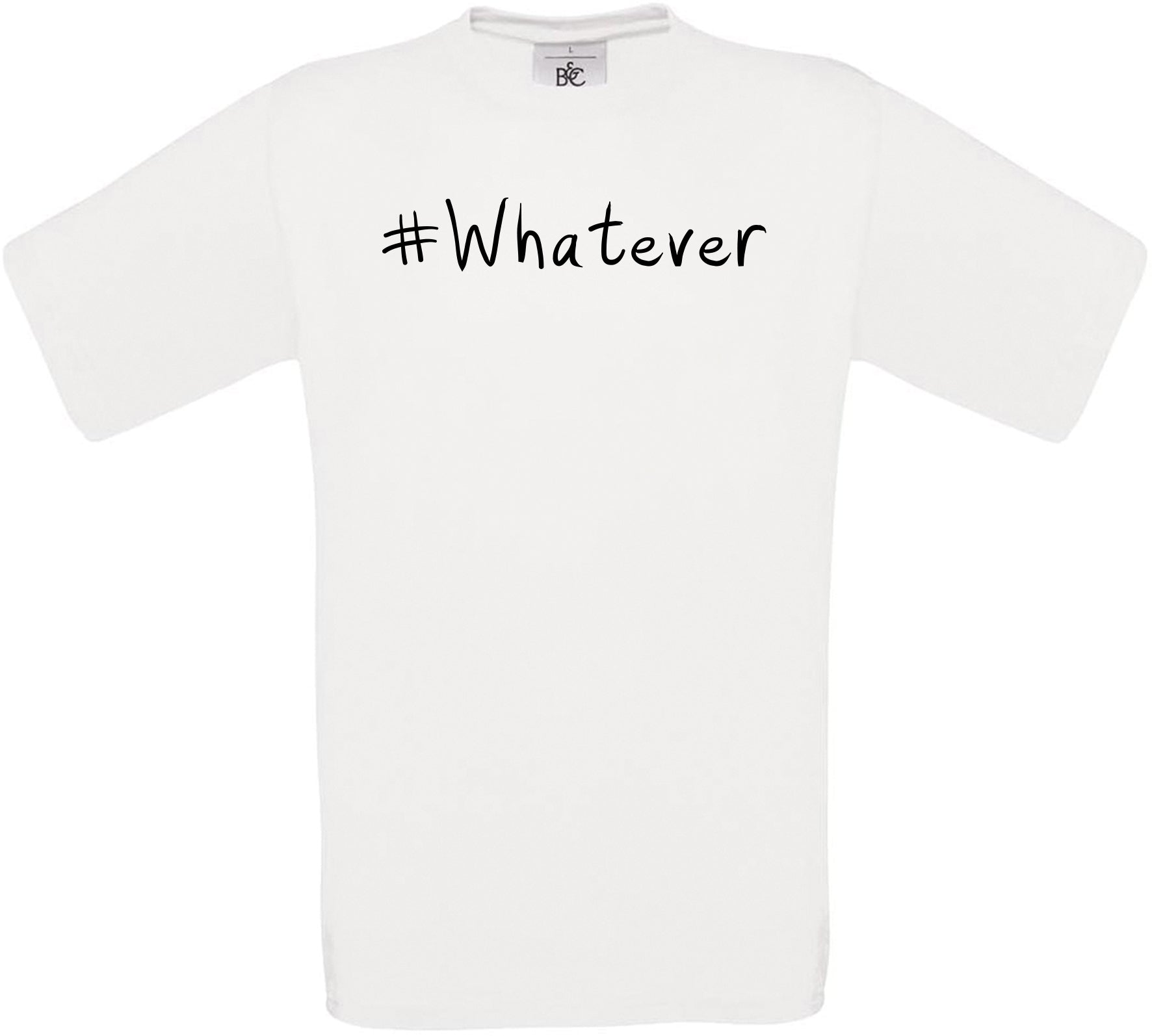 #Whatever Crew Neck T-Shirt