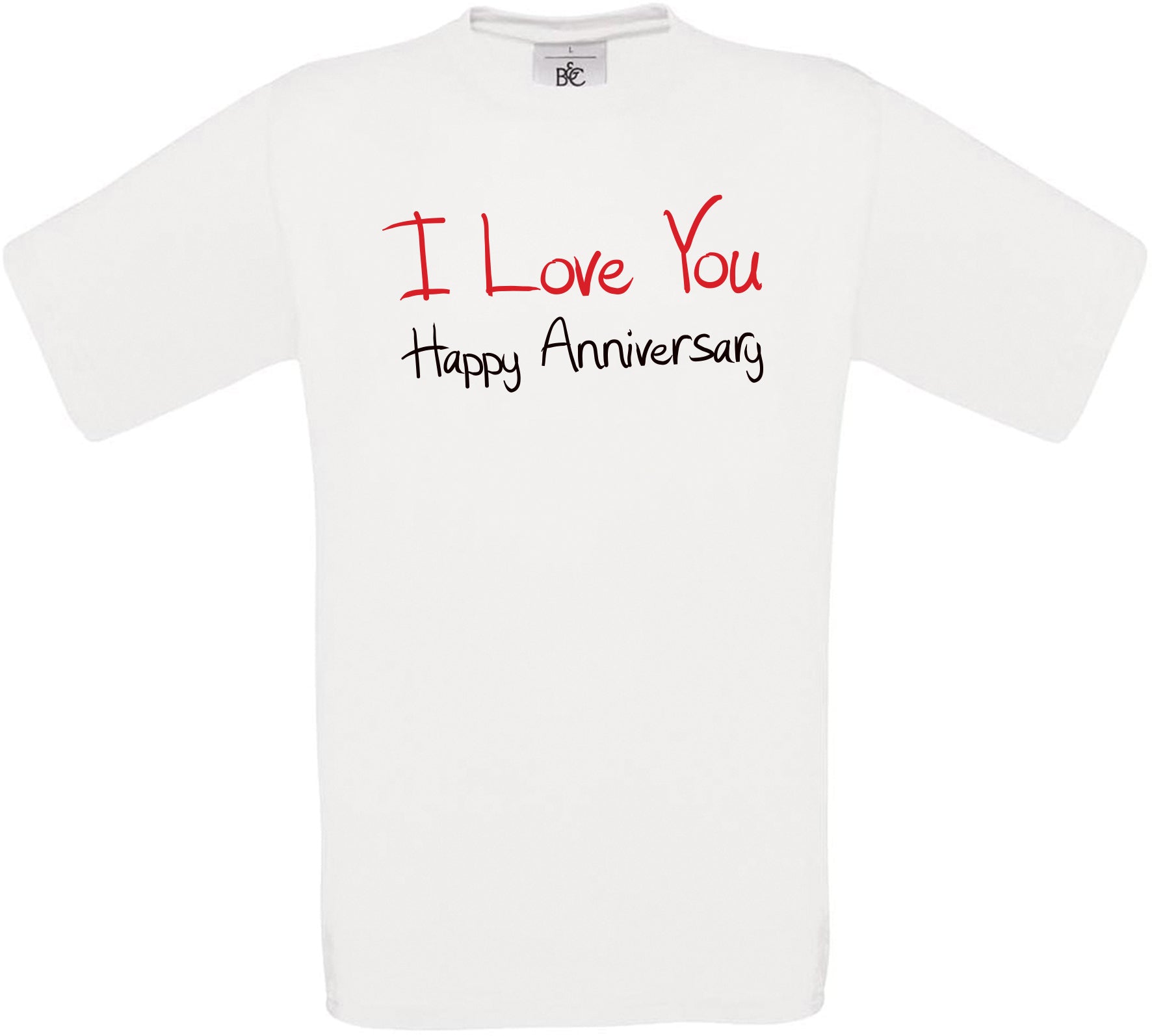 I Love You Happy Anniversary Crew Neck T-Shirt