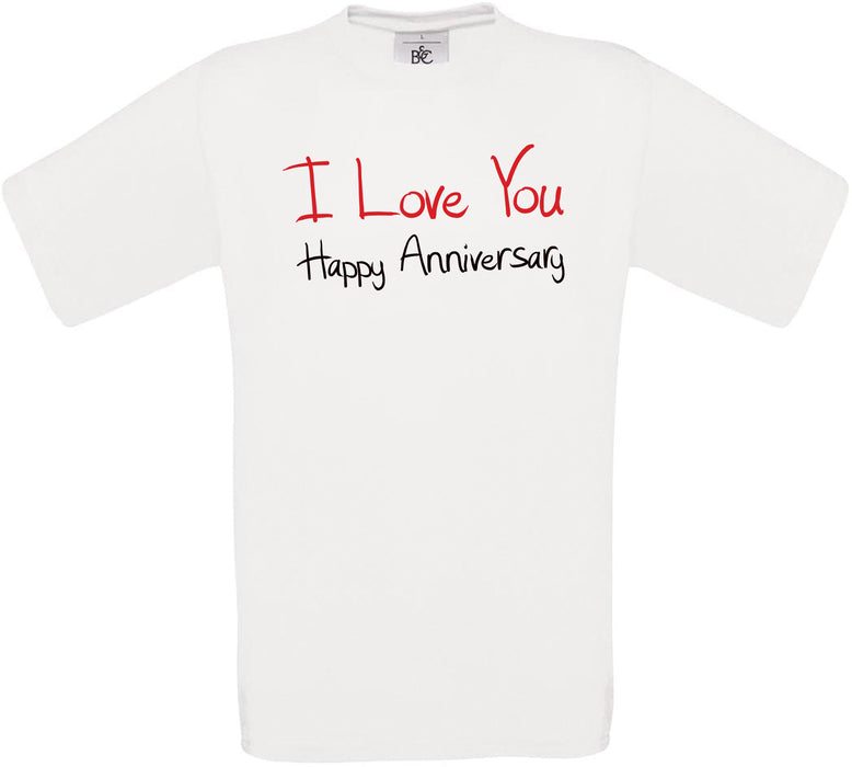 I Love You Happy Anniversary Crew Neck T-Shirt