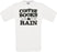 Coffee Books Rain Crew Neck T-Shirt