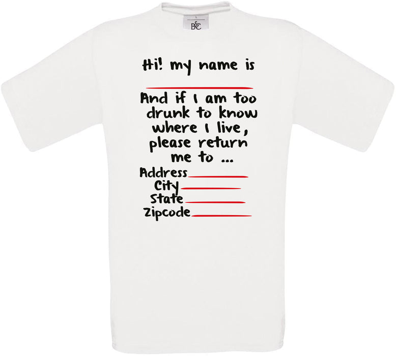 Hi! my name is And if I am too... Crew Neck T-Shirt