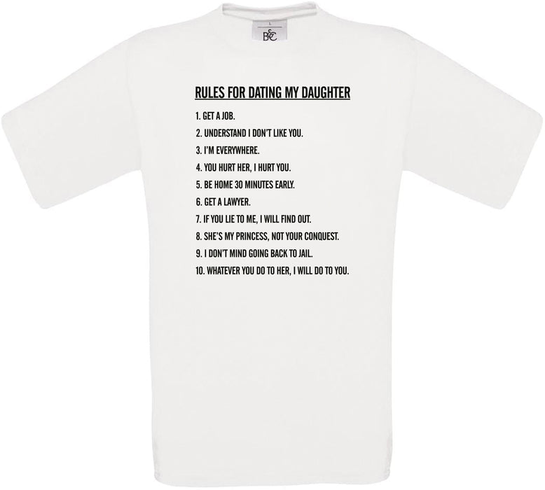 Rules for Dating my Daughter... Crew Neck T-Shirt