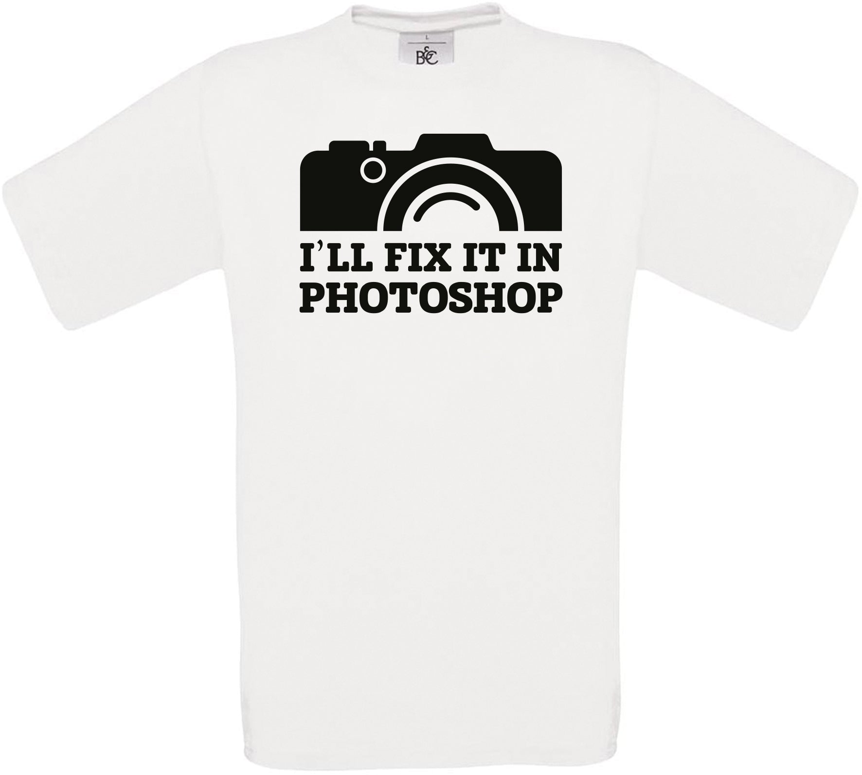 i'll fix it in Photoshop Crew Neck T-Shirt