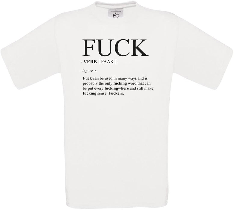 F*ck - VERB [FAAK]  Crew Neck T-Shirt