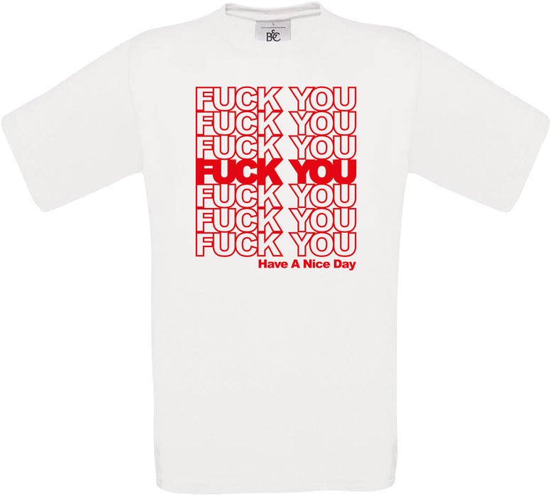 F*CK YOU Have A Nice Day Crew Neck T-Shirt