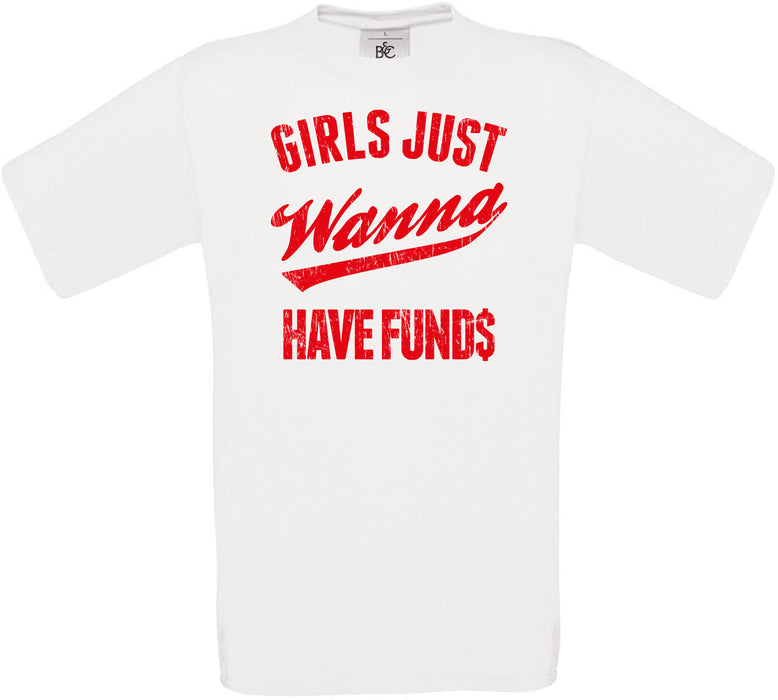 GIRLS JUST Wanna HAVE FUNDS Crew Neck T-Shirt
