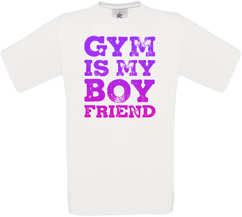 Gym is my boyfriend Crew Neck T-Shirt