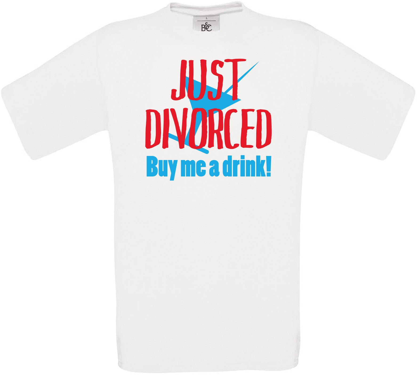JUST DIVORCED Buy me a drink! Crew Neck T-Shirt