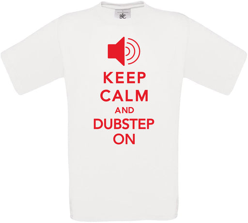 KEEP CALM AND DUBSTEP ON Crew Neck T-Shirt