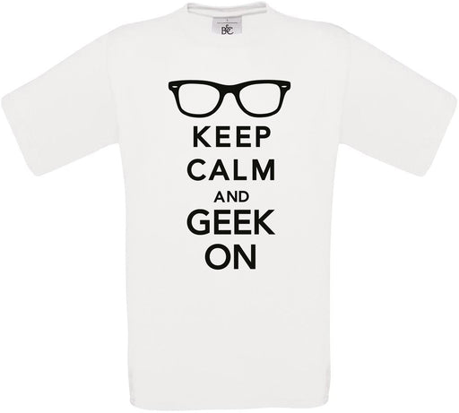 KEEP CALM AND GEEK ON Crew Neck T-Shirt
