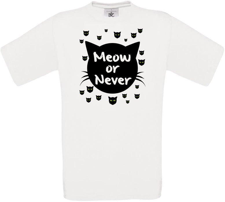 Meow or Never Crew Neck T-Shirt