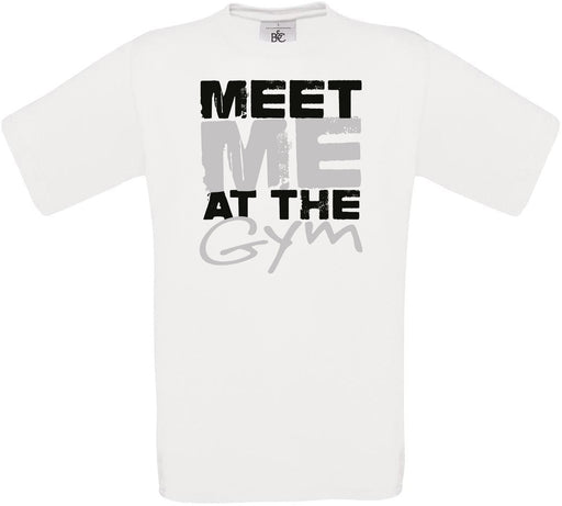 MEET ME AT THE Gym Crew Neck T-Shirt
