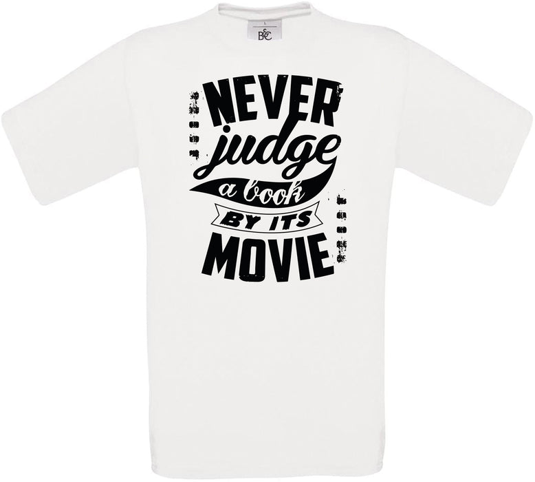 NEVER judge a book BY ITS MOVIE Crew Neck T-Shirt