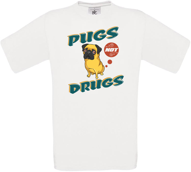 Pugs Not Drugs Crew Neck T-Shirt