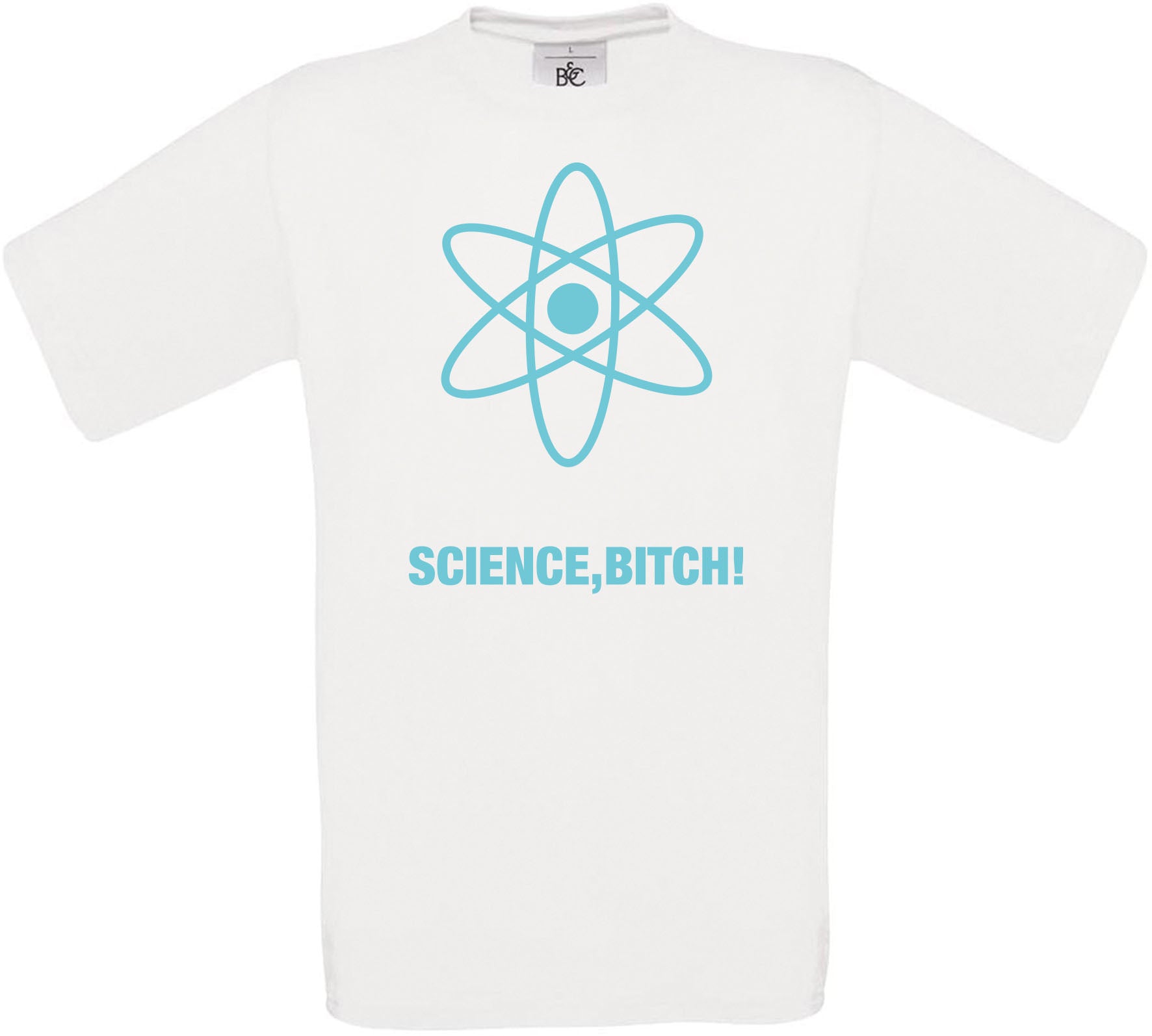 Science B*tch Crew Neck T-Shirt