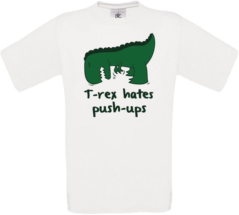 T-Rex Hates Push-Ups Crew Neck T-Shirt