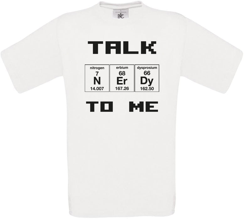 TALK N Er Dy TO ME Crew Neck T-Shirt