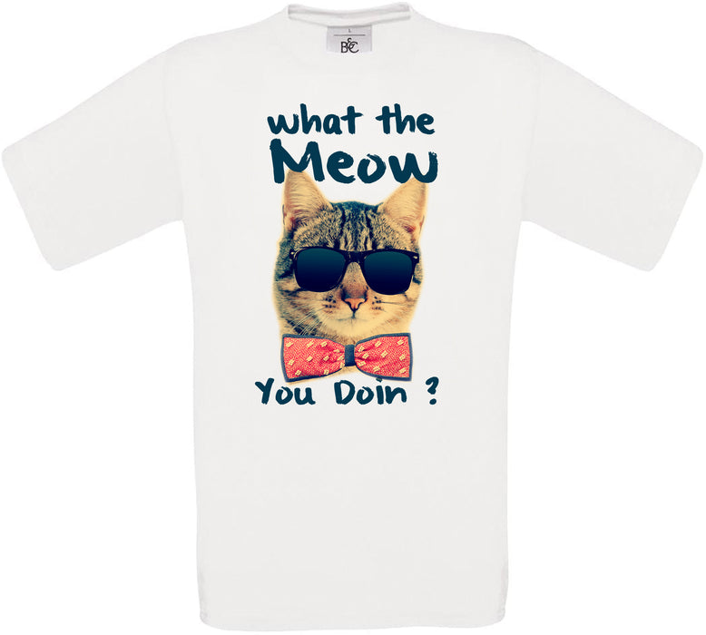 What the Meow You Doin? Crew Neck T-Shirt