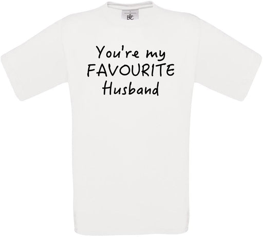 You're My Favourite Husband Crew Neck T-Shirt