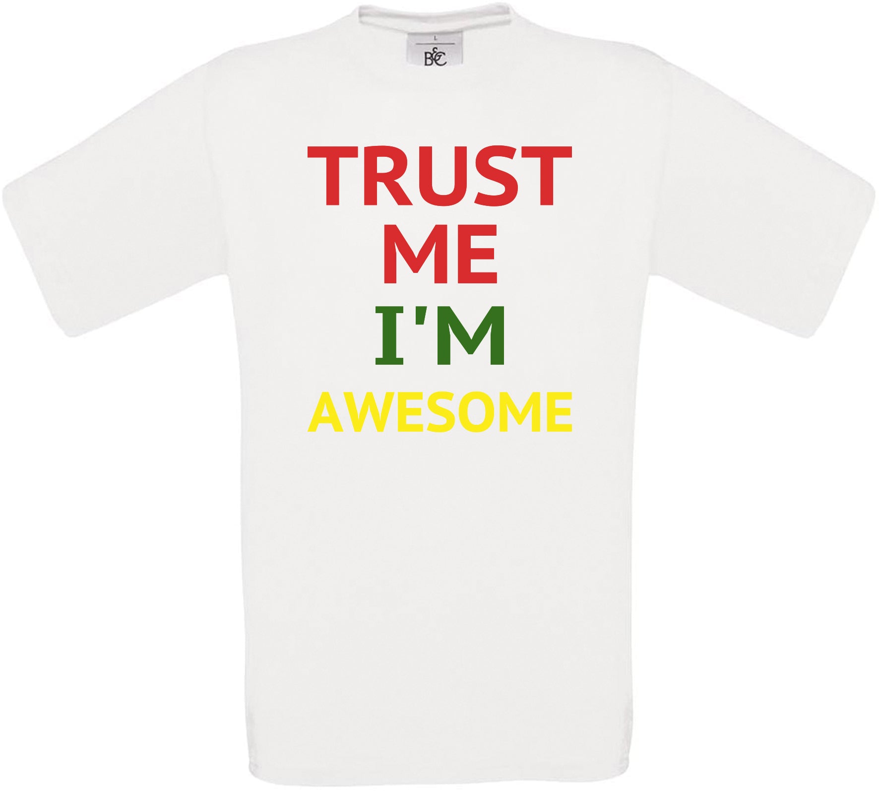 Trust Me I'm Awesome Crew Neck T-Shirt