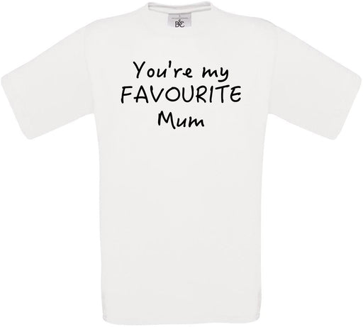 You're My Favourite Mum Crew Neck T-Shirt