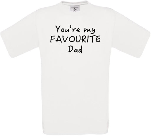You're My Favourite Dad Crew Neck T-Shirt