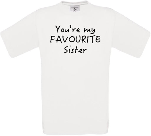 You're My Favourite Sister in Law Crew Neck T-Shirt
