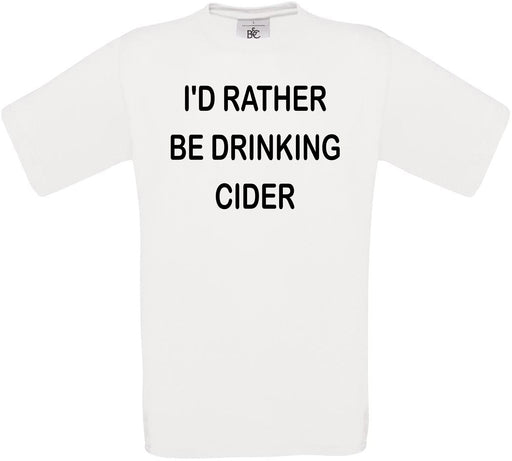 I'd Rather Be Drinking Cider Crew Neck T-Shirt