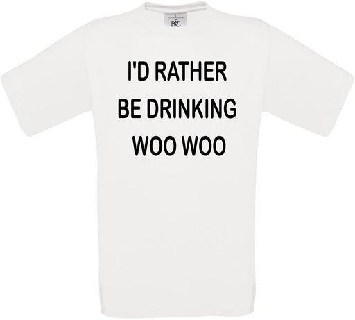 I'd Rather Be Drinking Woo Woo Crew Neck T-Shirt