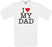 I LOVE MY DAD Crew Neck T-Shirt