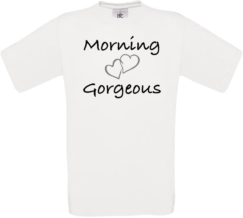 Morning Gorgeous Crew Neck T-Shirt