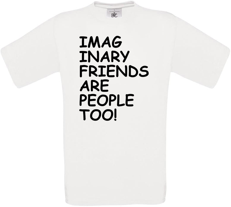 Imaginary Friends are People Too! Crew Neck T-Shirt