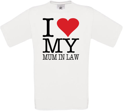 I Love My Mum In Law Crew Neck T-Shirt