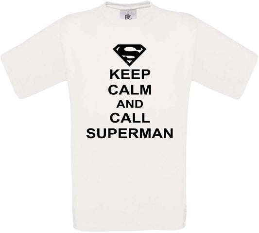 Keep Calm and Call Superman Crew Neck T-Shirt