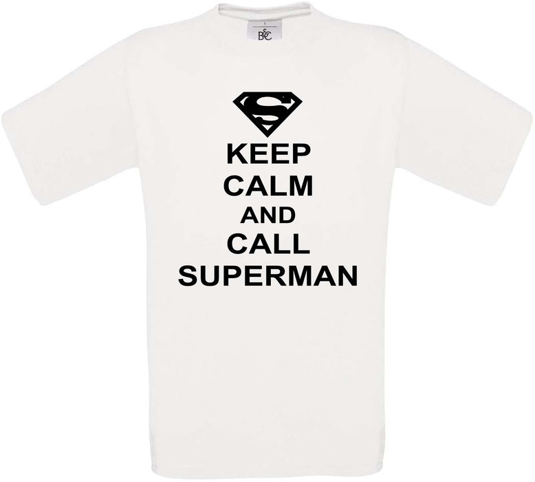 Keep Calm and Call Superman Crew Neck T-Shirt