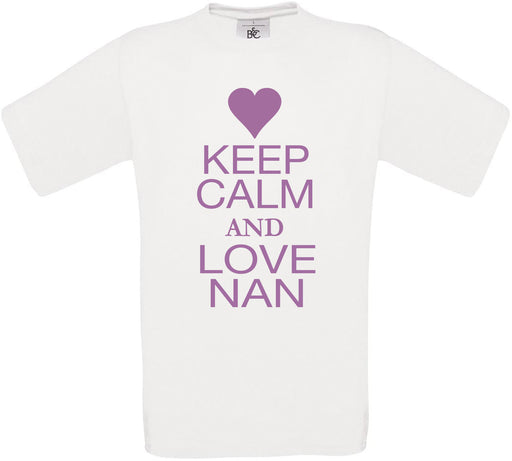 Keep Calm And Love Nan Crew Neck T-Shirt